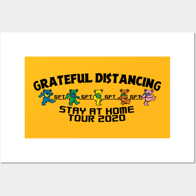 Funny Grateful Distancing Stay at Home Tour 2020 Wall Art by Twister